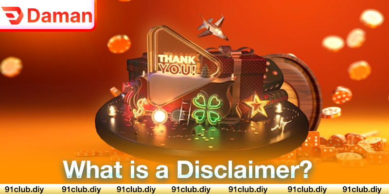 What is a Disclaimer?